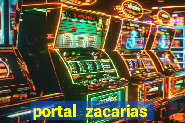 portal zacarias maior de 18